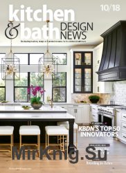 Kitchen & Bath Design News - October 2018