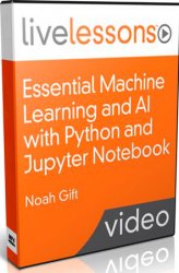 Essential Machine Learning and AI with Python and Jupyter Notebook ()