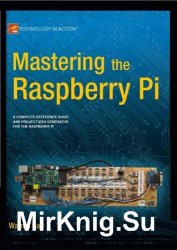 Mastering the Raspberry Pi (+code)