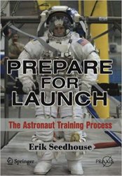 Prepare for Launch: The Astronaut Training Process