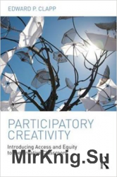 Participatory Creativity. Introducing Access and Equity to the Creative Classroom