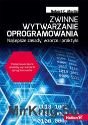 Zwinne wytwarzanie oprogramowania. Najlepsze zasady, wzorce i praktyki