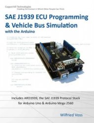 SAE J1939 ECU Programming & Vehicle Bus Simulation with Arduino