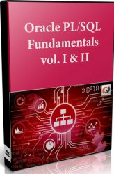 Oracle PL/SQL Fundamentals vol. I & II ()