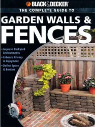 Black & Decker The Complete Guide to Garden Walls & Fences