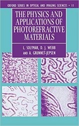 The Physics and Applications of Photorefractive Materials