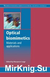 Optical biomimetics: Materials and applications