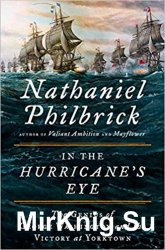 In the Hurricanes Eye: The Genius of George Washington and the Victory at Yorktown