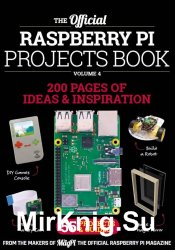 The Official Raspberry Pi Projects book Volume 4