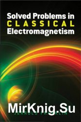 Solved Problems in Classical Electromagnetism