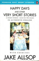 Happy Days and Other Very Short Stories
