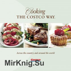 Cooking the Costco Way: Across the Country and Around the World