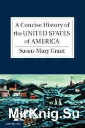 A concise history of the United States of America
