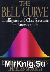 The Bell Curve. Intelligence and Class Structure in American Life