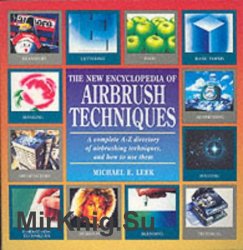The Encyclopedia Of Airbrush Techniques