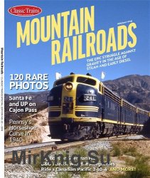 Mountain Railroads (Classic Trains Special Edition No.23)