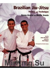 Brazilian jiu-jitsu. Theory and Technique