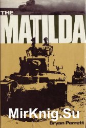 The Matilda (Armour in Action 2)