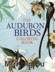 The Audubon Birds Coloring Book 2017