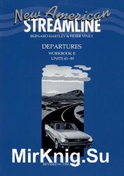 New American Streamline Departures - Beginner: An Intensive American English Series for Beginners: Departures Workbook B (Units 41-80): B (New American Streamline)