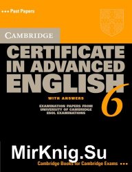 Cambridge Certificate in Advanced English 6 (with Answers)
