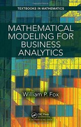 Mathematical Modeling for Business Analytics