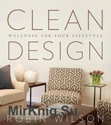 Clean Design: Wellness for your Lifestyle