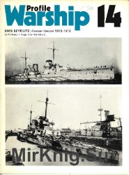 SMS Seydlitz / Grosser Kreuzer 1913-1919 (Warship Profile 14)