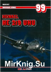Heinkel HE 219 UHU (Monografie lotnicze 99)
