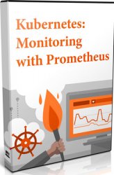 Kubernetes: Monitoring with Prometheus ()