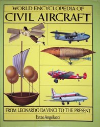 World Encyclopedia of Civil Aircraft: From Leonardo da Vinci to the Present