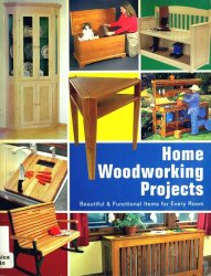 Home Woodworking Projects: Beautiful & Functional Items for Every Room