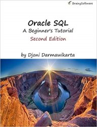 Oracle SQL: A Beginner's Tutorial, Second Edition