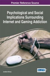 Psychological and Social Implications Surrounding Internet and Gaming Addiction