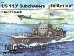 US 110' Subchasers in Action (Squadron Signal 4033)