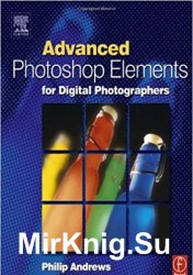 Advanced Photoshop Elements for Digital Photographers
