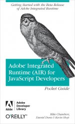 Adobe Integrated Runtime (AIR) for JavaScript Developers Pocket Guide