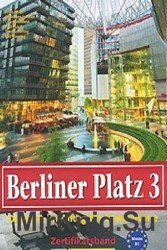 Berliner Platz 3: Deutsch im Alltag fur Erwachsene: Zertifikatsband