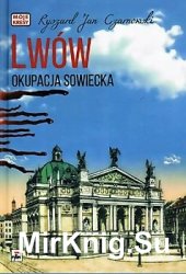 Lwow. Okupacja sowiecka