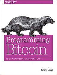 Programming Bitcoin: Learn How to Program Bitcoin from Scratch