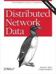 Distributed Network dta: From Hardware to Data to Visualization