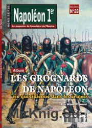 Les Grognards de Napoleon (Napoleon 1er Hors Serie 28)