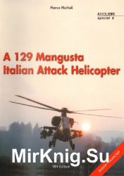 A 129 Mangusta Italian Attack Helicopter (Aviolibri Special 8)