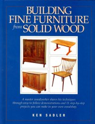 Building Fine Furniture from Solid Wood