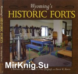 Wyomings Historic Forts