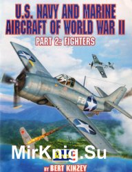 U.S. Navy and Marine Aircraft of World War II (Part 2): Fighters