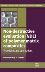 Non-Destructive Evaluation (NDE) of Polymer Matrix Composites