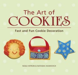 The Art of Cookies: Easy to Elegant Cookie Decoration