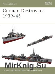 German Destroyers 1939-45 (Osprey New Vanguard 91)