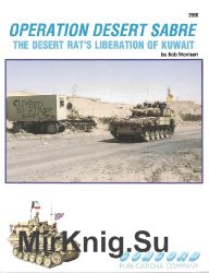 Operation Desert Sabre: The Desert Rat's Liberation of Kuwait (Concord 2006)